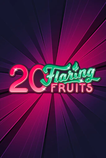 20 Flaring Fruits демо игра казино без регистрации | PokerDom