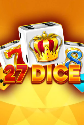 27 Dice демо игра казино без регистрации | PokerDom