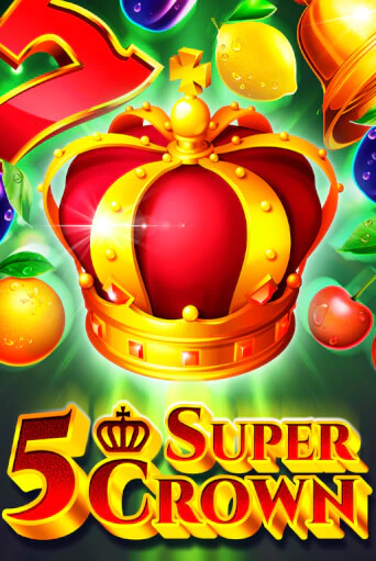 5 Super Crown демо игра казино без регистрации | PokerDom