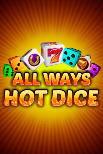 All Ways Hot Dice демо игра казино без регистрации | PokerDom