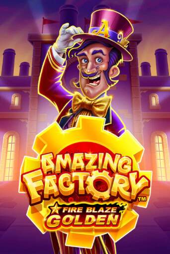 Fire Blaze Golden: Amazing Factory демо игра казино без регистрации | PokerDom