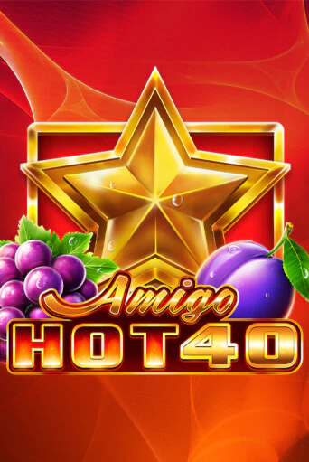 Amigo Hot 40 демо игра казино без регистрации | PokerDom