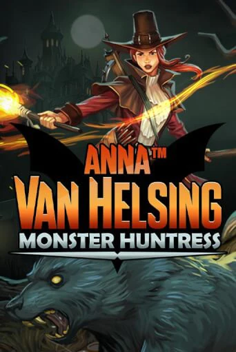 Anna Van Helsing - Monster Huntress демо игра казино без регистрации | PokerDom