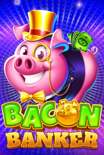 Bacon Banker демо игра казино без регистрации | PokerDom