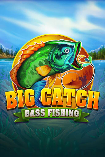 Big Catch Bass Fishing демо игра казино без регистрации | PokerDom