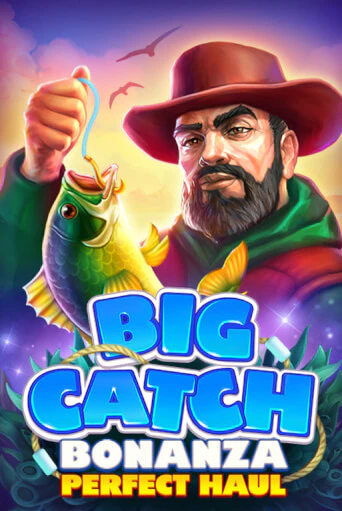 Big Catch Bonanza: Perfect Houl демо игра казино без регистрации | PokerDom