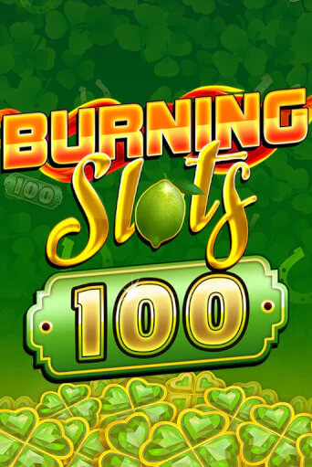 Burning Slots 100 демо игра казино без регистрации | PokerDom