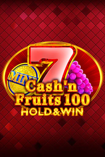 Cash'n Fruits 100 Hold And Win демо игра казино без регистрации | PokerDom