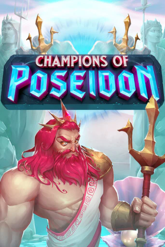 Champions Of Poseidon демо игра казино без регистрации | PokerDom