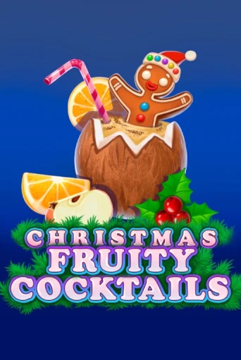 Christmas Fruity Cocktails демо игра казино без регистрации | PokerDom