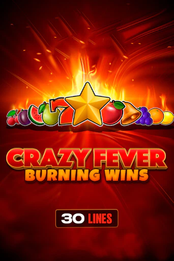 Crazy Fever: Burning Wins демо игра казино без регистрации | PokerDom