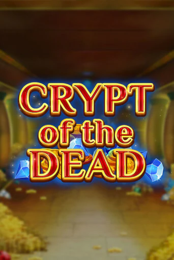 Crypt of the Dead демо игра казино без регистрации | PokerDom