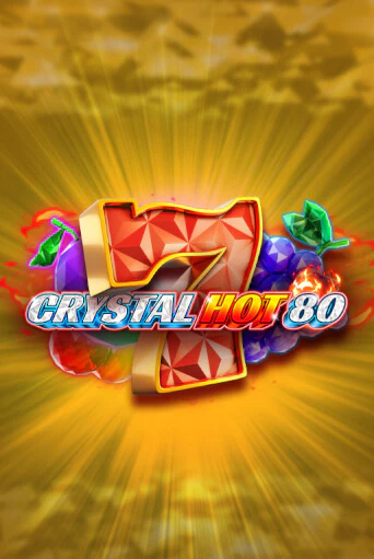 Crystal Hot 80 демо игра казино без регистрации | PokerDom