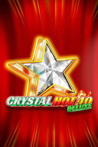 Crystal Hot 40 Deluxe демо игра казино без регистрации | PokerDom