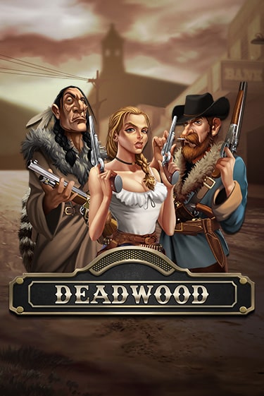 Deadwood демо игра казино без регистрации | PokerDom