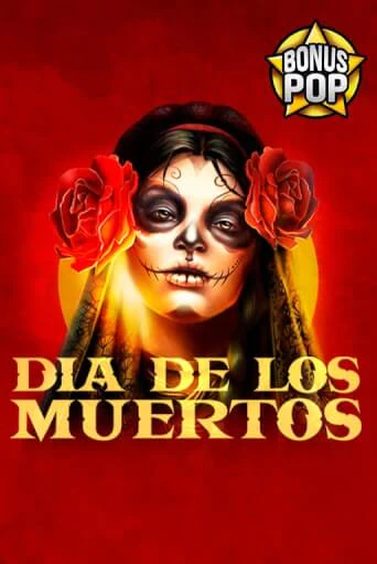 Dia De Los Muertos демо игра казино без регистрации | PokerDom