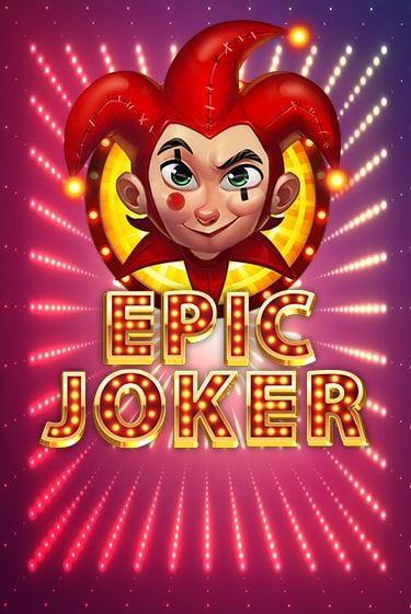 Epic Joker демо игра казино без регистрации | PokerDom