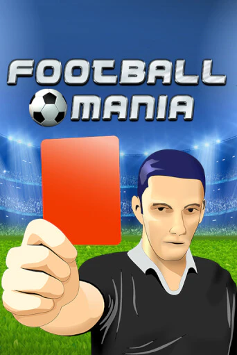 Football Mania демо игра казино без регистрации | PokerDom