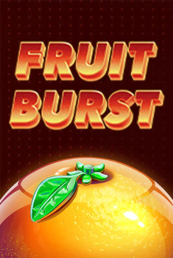 Fruit Burst демо игра казино без регистрации | PokerDom