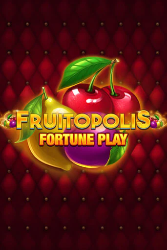 Fruitopolis Fortune Play демо игра казино без регистрации | PokerDom