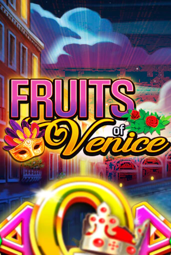 Fruits of Venice демо игра казино без регистрации | PokerDom