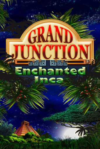 Grand Junction: Enchanted Inca демо игра казино без регистрации | PokerDom