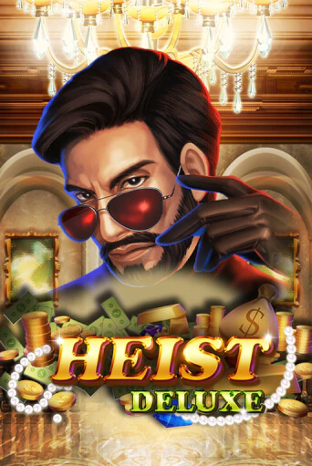 Heist Deluxe демо игра казино без регистрации | PokerDom