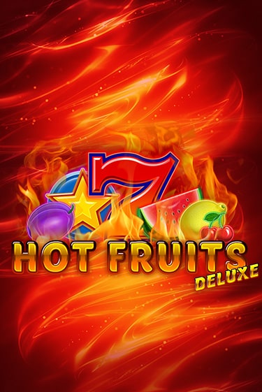 Hot Fruits Deluxe демо игра казино без регистрации | PokerDom