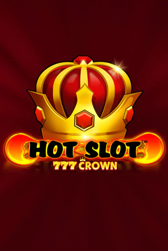 Hot Slot™: 777 Crown демо игра казино без регистрации | PokerDom