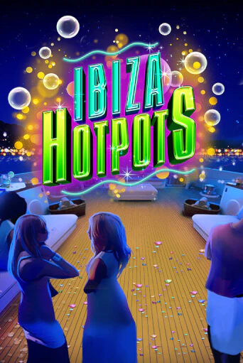 Ibiza Hotpots демо игра казино без регистрации | PokerDom