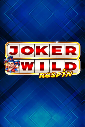 Joker Wild Respin демо игра казино без регистрации | PokerDom