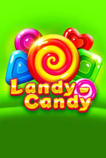 Landy-Candy демо игра казино без регистрации | PokerDom