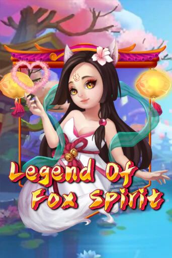 Legend of Fox Spirit демо игра казино без регистрации | PokerDom