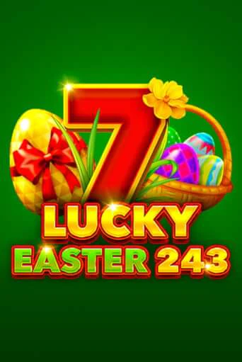 Lucky Easter 243 демо игра казино без регистрации | PokerDom