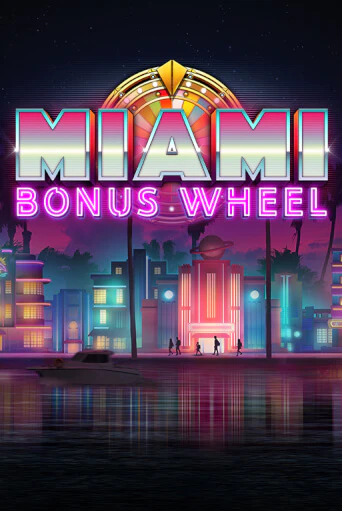 Miami Bonus Wheel Hit'n'Roll демо игра казино без регистрации | PokerDom