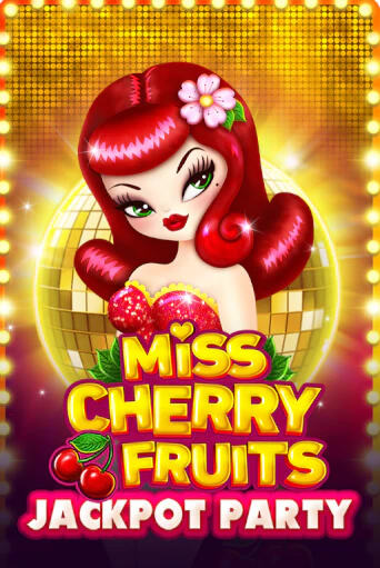 Miss Cherry Fruits Jackpot Party демо игра казино без регистрации | PokerDom