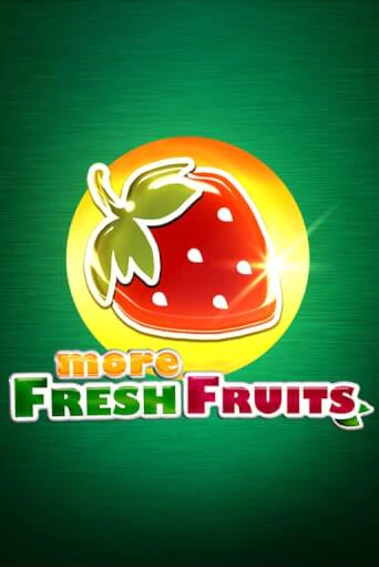 More Fresh Fruits демо игра казино без регистрации | PokerDom