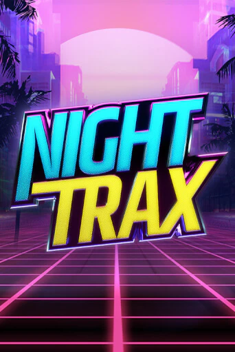 Night Trax демо игра казино без регистрации | PokerDom