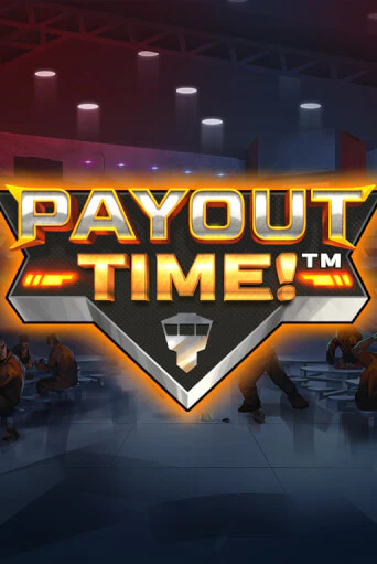 Payout Time!™ демо игра казино без регистрации | PokerDom