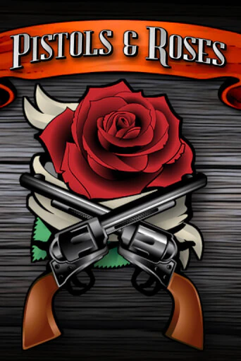 Pistols & Roses демо игра казино без регистрации | PokerDom