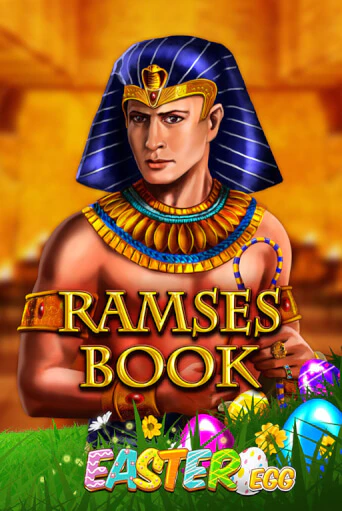 Ramses Book Easter Egg демо игра казино без регистрации | PokerDom