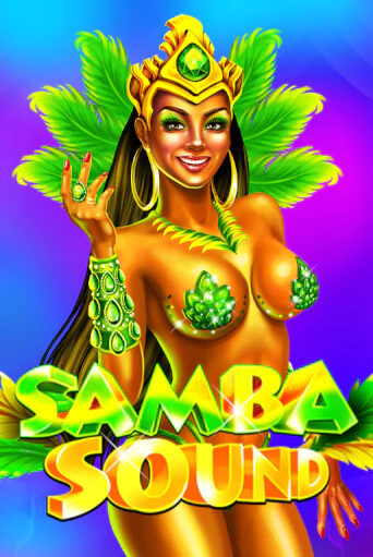 Samba Sound демо игра казино без регистрации | PokerDom