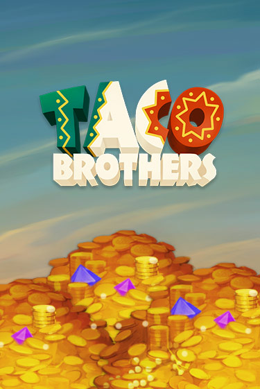 Taco Brothers демо игра казино без регистрации | PokerDom