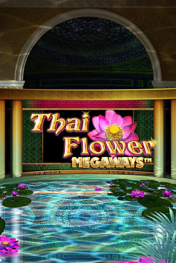 Thai Flower Megaways™ демо игра казино без регистрации | PokerDom