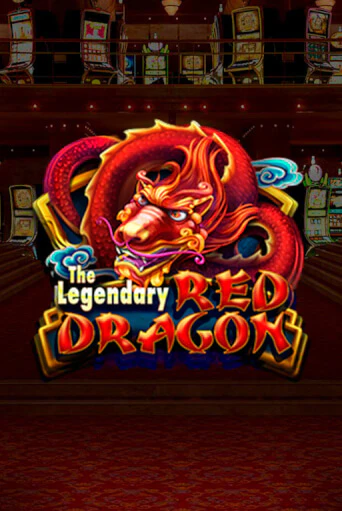 The Legendary Red Dragon демо игра казино без регистрации | PokerDom