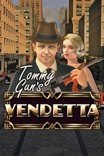 Tommy Gun´s Vendetta демо игра казино без регистрации | PokerDom