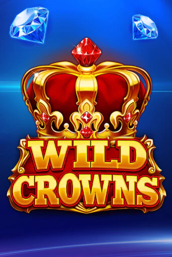 Wild Crowns демо игра казино без регистрации | PokerDom