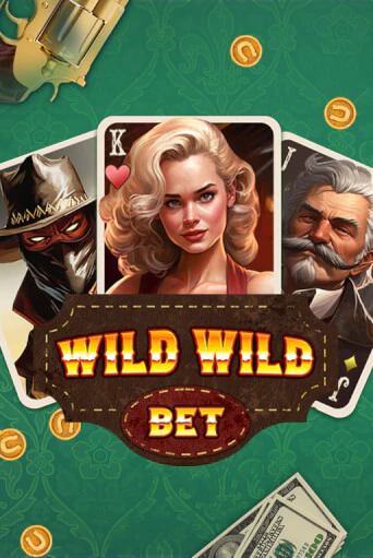 Wild Wild Bet демо игра казино без регистрации | PokerDom