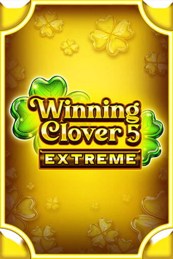 Winning Clover 5 Extreme демо игра казино без регистрации | PokerDom