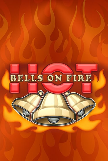 Bells on Fire Hot демо игра казино без регистрации | PokerDom